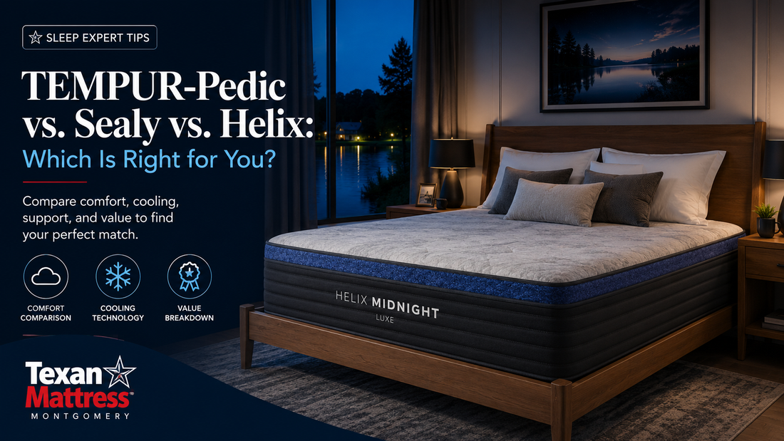TEMPUR-Pedic vs Sealy vs Helix mattress comparison at Texan Mattress in Montgomery, TX
