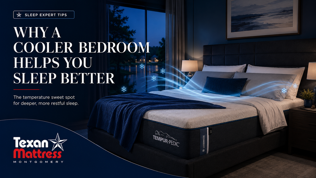 Why a cooler bedroom helps you sleep better - Texan Mattress Montgomery, TX